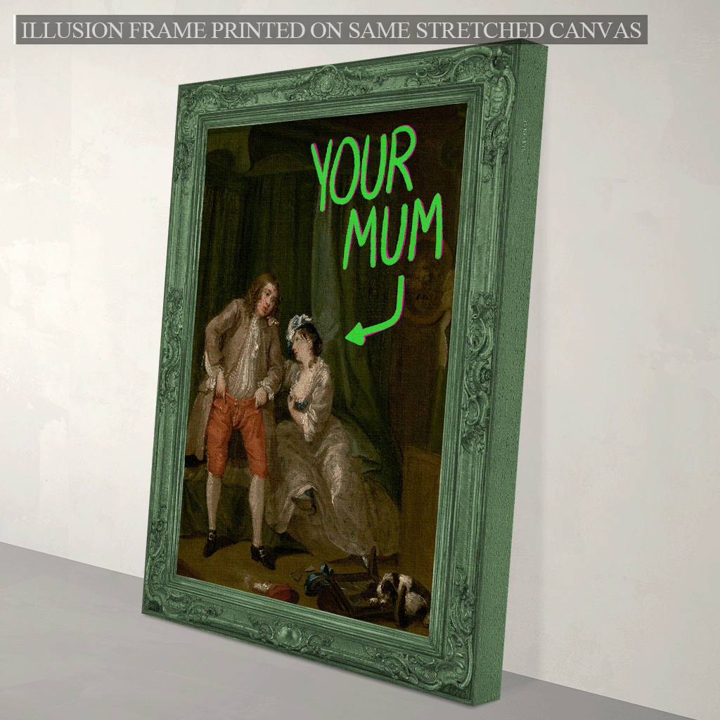 Your Mum Canvas Print